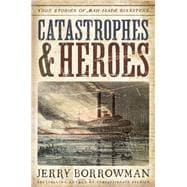 Catastrophes and Heroes