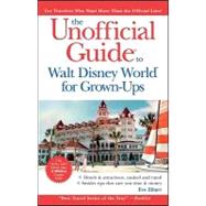 Unofficial Guide to Walt Disney World For Grown-Ups , 6th Edition