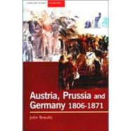 Austria, Prussia and Germany, 1806-1871,9780582437395