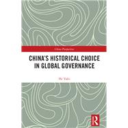 China's Historical Choice in Global Governance