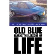 Old Blue Learns the Lessons of Life