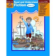 Read and Understand Fiction, Grades 4-6+