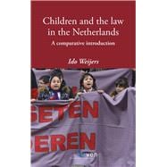 Children and the law in the Netherlands A comparative introduction