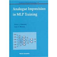 Analogue Imprecision in Mlp Training