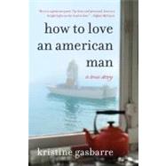 How to Love an American Man
