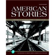 American Stories A History of the United States, Combined Volume -- Loose-Leaf Edition