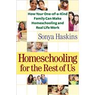 Homeschooling for the Rest of Us
