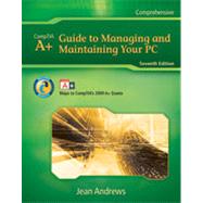 A+ Guide to Managing & Maintaining Your PC, 7th Edition