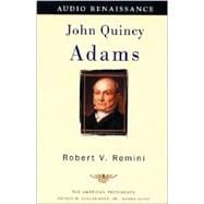 John Quincy Adams The American Presidents Series: The 6th President, 1825-1829