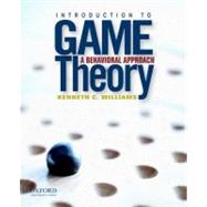 Introduction to Game Theory A Behavioral Approach