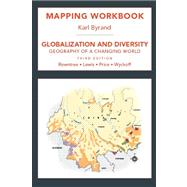 Mapping Workbook for Globaization and Diversity Geography of a Changing World