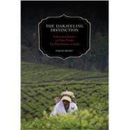 The Darjeeling Distinction: Labor and Justice on Fair-trade Tea Plantations in India