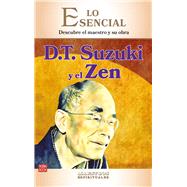 D.T. Suzuki y el Zen Descubre el maestro y su obra