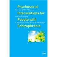 Psychosocial Interventions for People With Schizophrenia
