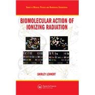 Biomolecular Action of Ionizing Radiation
