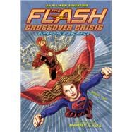 The Flash: Supergirl's Sacrifice (Crossover Crisis #2)
