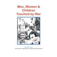 Men, Women and Children Touched by War