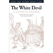 The White Devil: A Critical Reader