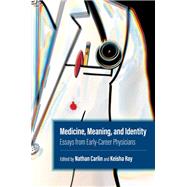 Medicine, Meaning, and Identity