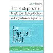 The 28-day Digital Diet: A 21st Century Formula to Trim Your Tech Appetite