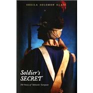 Soldier's Secret The Story of Deborah Sampson