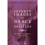 Seventy Images of Grace in the Epistles...