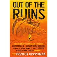 Out of the Ruins The apocalyptic anthology