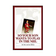 So Your Son Wants to Play in the Nhl