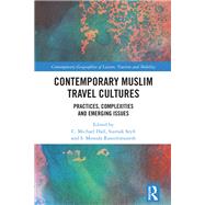 Contemporary Muslim Travel Cultures