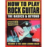 How to Play Rock Guitar The Basics & Beyond