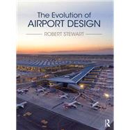 The Evolution of Airport Design