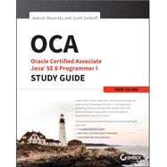 Oca: Oracle Certified Associate Java Se 8 Programmer: Exam 1z1-808