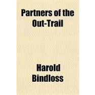 Partners of the Out-trail