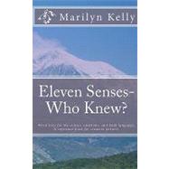 Eleven Senses- Who Knew?