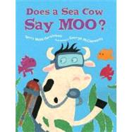 Does a Sea Cow Say Moo?