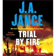 Trial By Fire; A Novel of Suspense