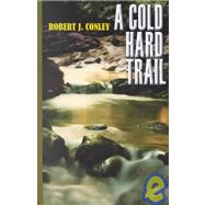 A Cold Hard Trail