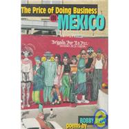 The Price of Doing Business in Mexico