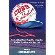 The Cubs and the Kabbalist