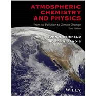 Atmospheric Chemistry and Physics From Air Pollution to Climate Change