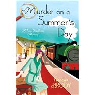 Murder on a Summer's Day A Kate Shackleton Mystery
