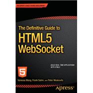 The Definitive Guide to Html5 Websocket