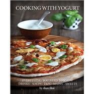 Cooking with Yogurt Everything You Need To Know - Drinks - Soups - Dips Mains - Sweets