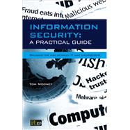 Information Security A Practical Guide Bridging The Gap Between IT And Management