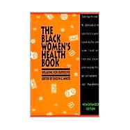 The Black Women's Health Book Speaking for Ourselves Second Edition