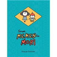 From Memen to Mori