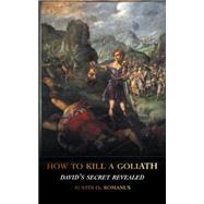 How to Kill a Goliath