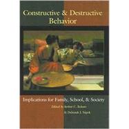 Constructive and Destructive Behavior