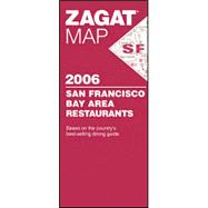 Zagatsurvey 2006 San Francisco Bay Area Restaurants Map