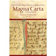 Law and the Idea of Liberty in Ireland from Magna Carta to the Present